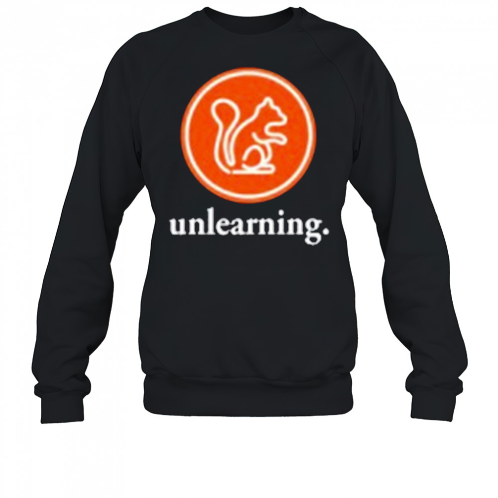 Evidence Unlearning Squirrel Logo T-Shirt Sweatshirt