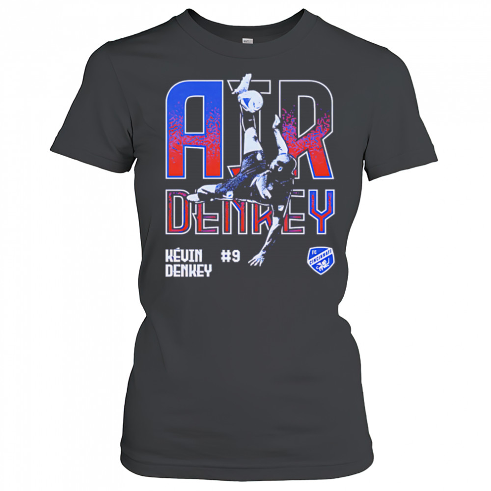 Kevin Denkey FC Cincinnati Air Denkey shirt Women's T-shirt