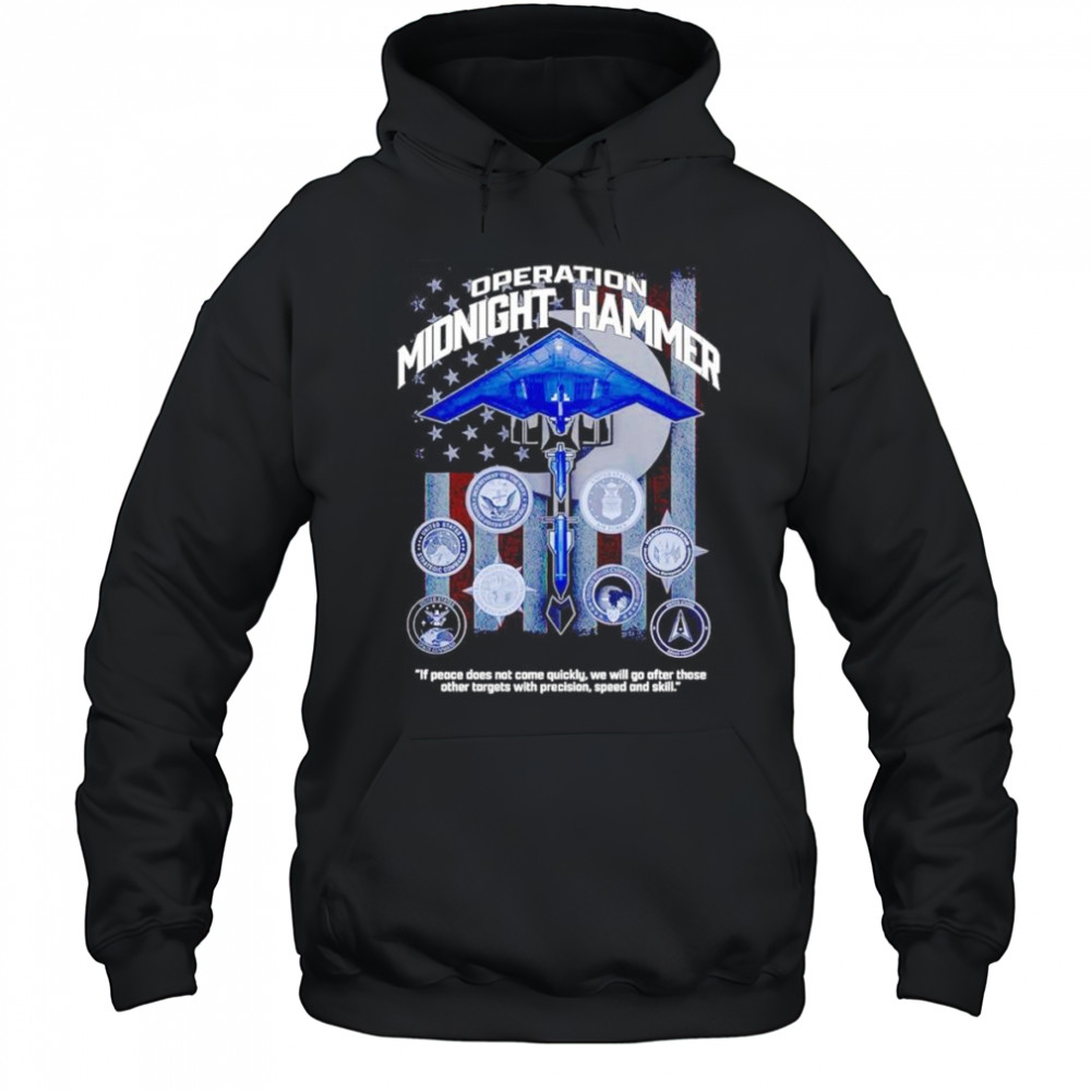 Operation midnight hammer if peace does not come quickly shirt Hoodie