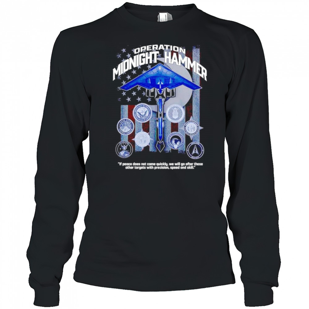 Operation midnight hammer if peace does not come quickly shirt Long Sleeved