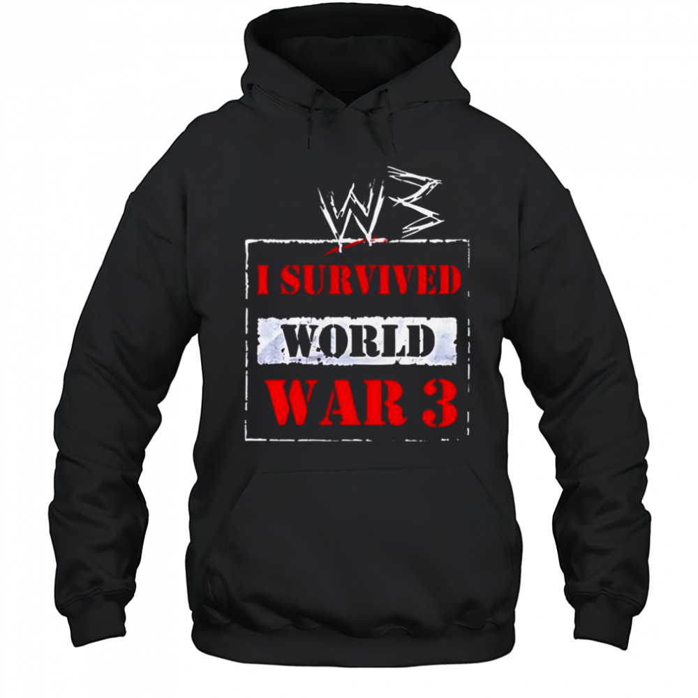 W3 I Survived World War 3 T-Shirt Hoodie