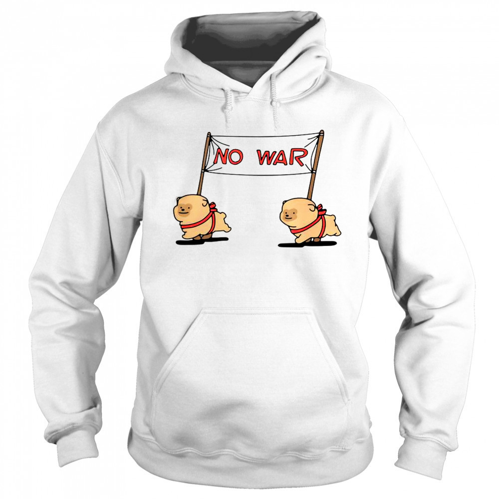 Cute No War Dogs T-Shirt Sweatshirt