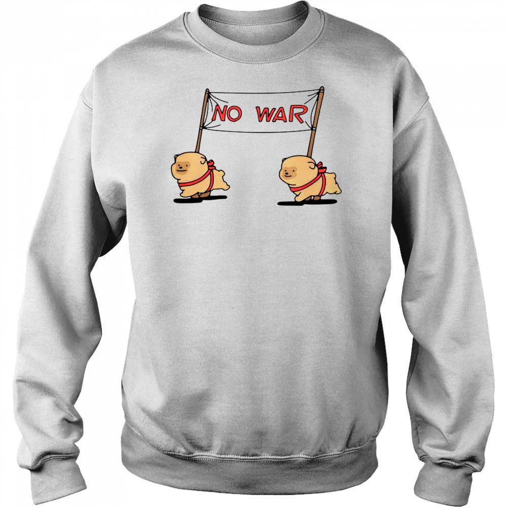 Cute No War Dogs T-Shirt Hoodie