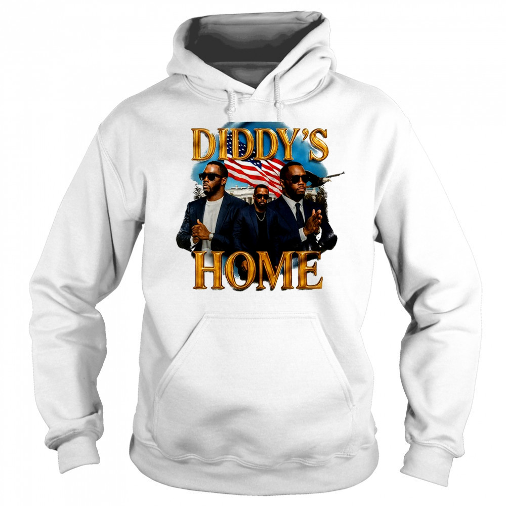 Diddy’s home White House shirt Sweatshirt
