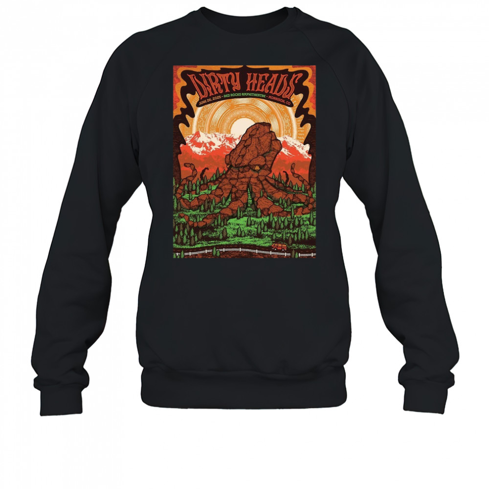 Dirty Heads June 26 2025 Morrison Red Rocks Amphitheatre Poster T-Shirt Sweatshirt