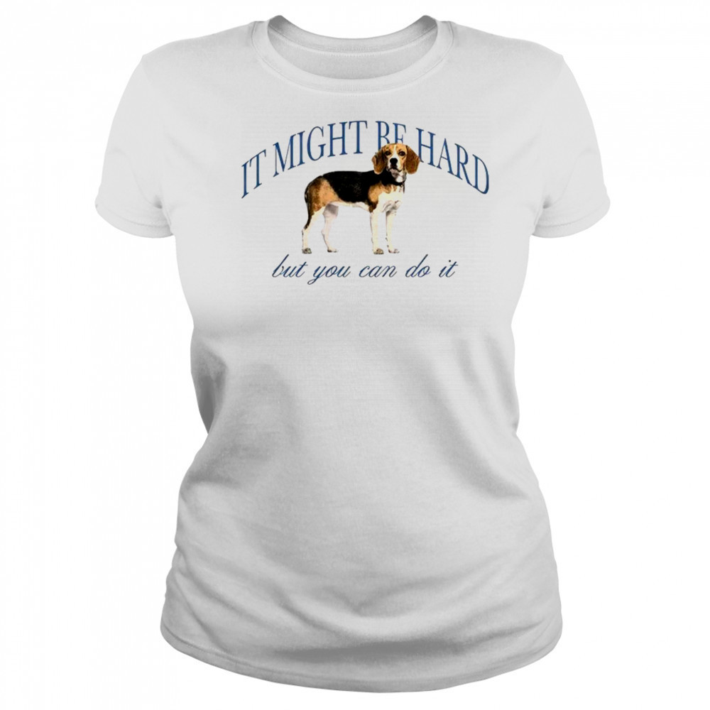 Dog it might be hard but you can do it shirt Women's T-shirt