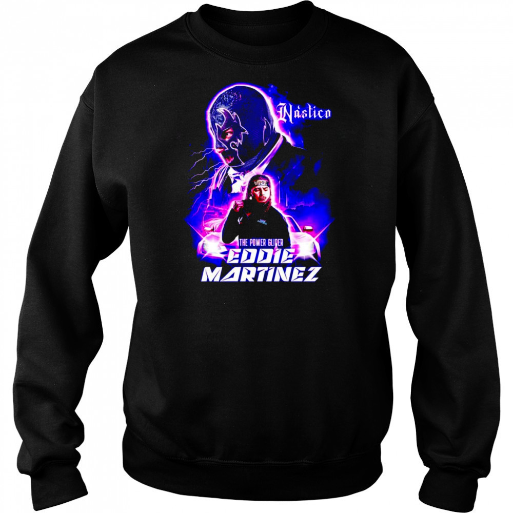 Eddie Martinez Nastico X The Power Glider shirt Hoodie
