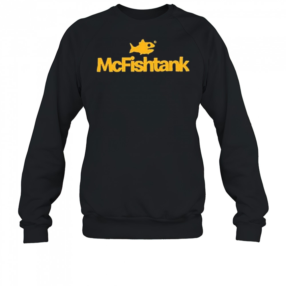Fishtank Gift Mcfishtank 2025 T-Shirt Sweatshirt