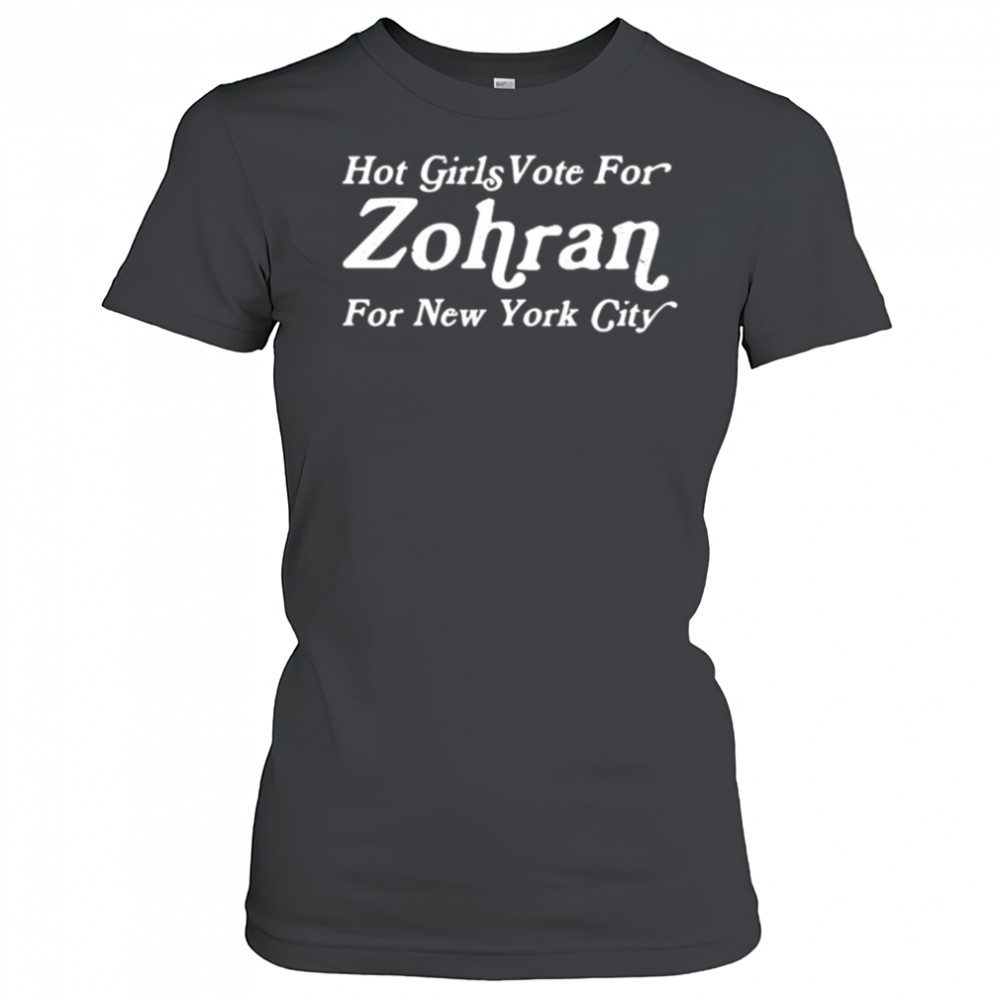 Hot girls vote for zohran for new york city shirt Women's T-shirt