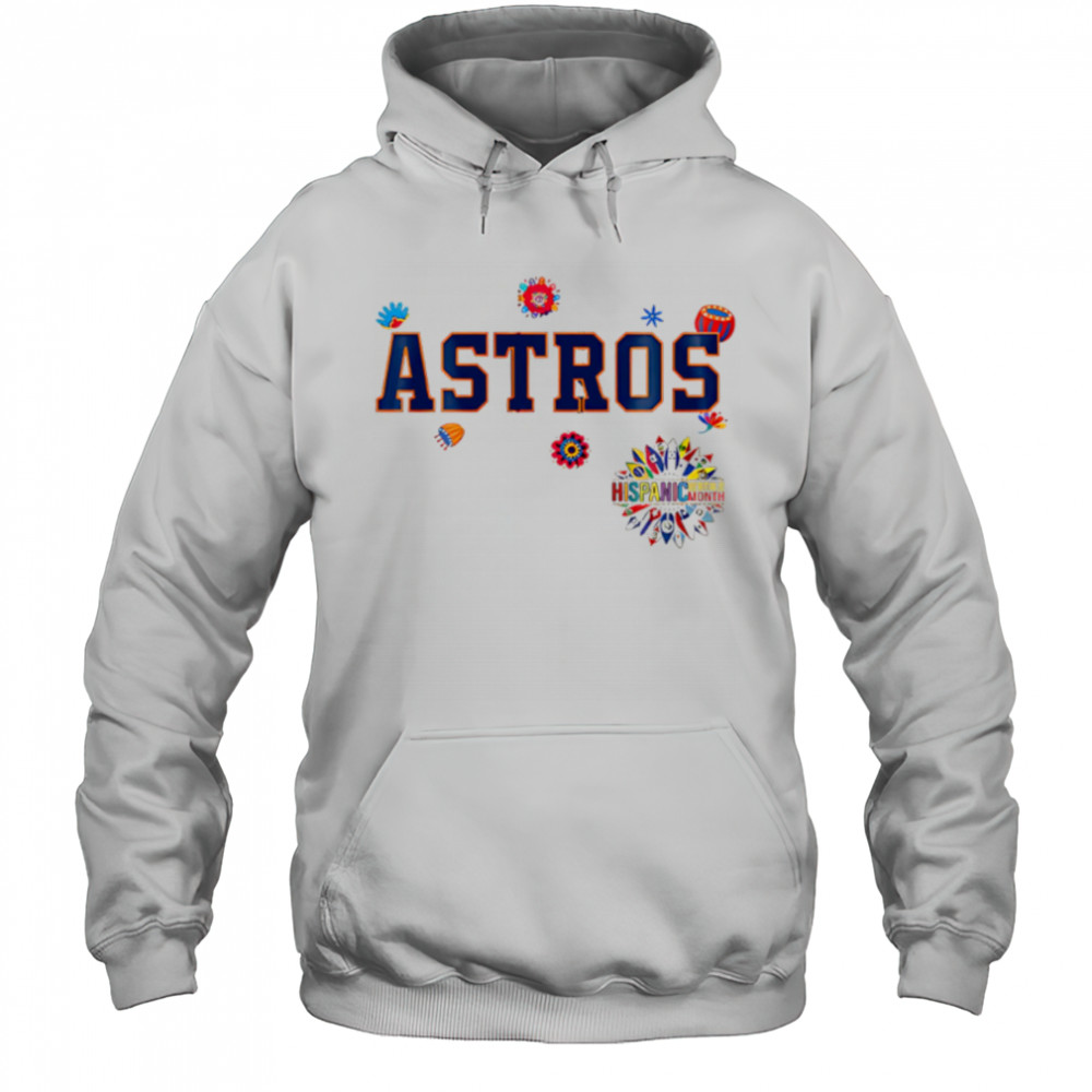 Houston Astros x National Hispanic Heritage Month shirt Hoodie