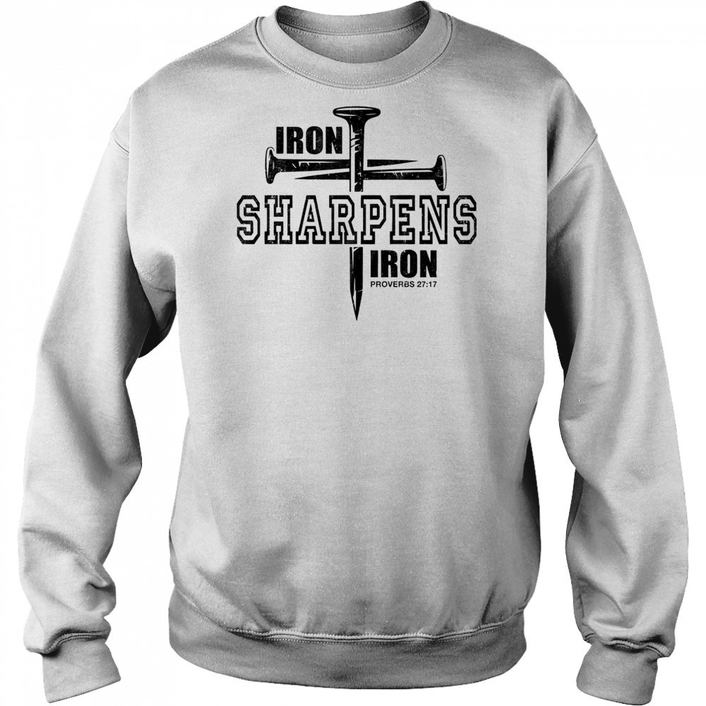 Iron Sharpens Iron Faith Jesus Christian Bible Verse shirt Hoodie