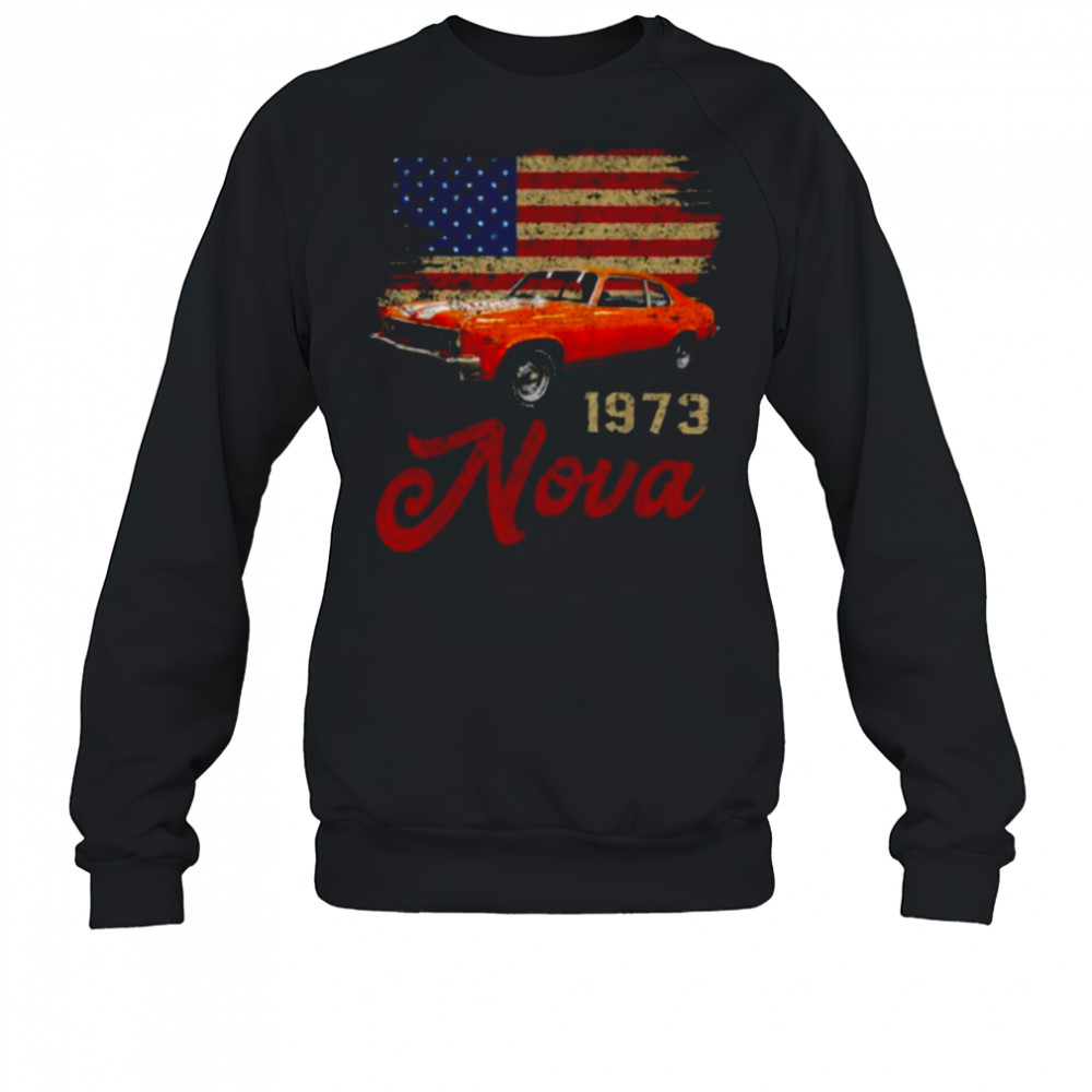 Jersey Style Nova 73 1973 Classic Old School Muscle Car T Shirt Sweatshirt