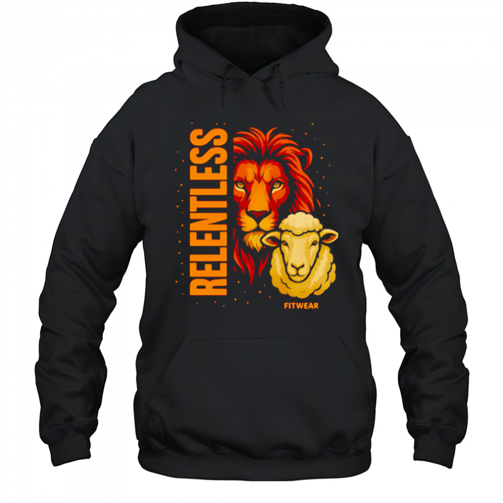Lion and Sheep Relentless Fitwear shirt Hoodie