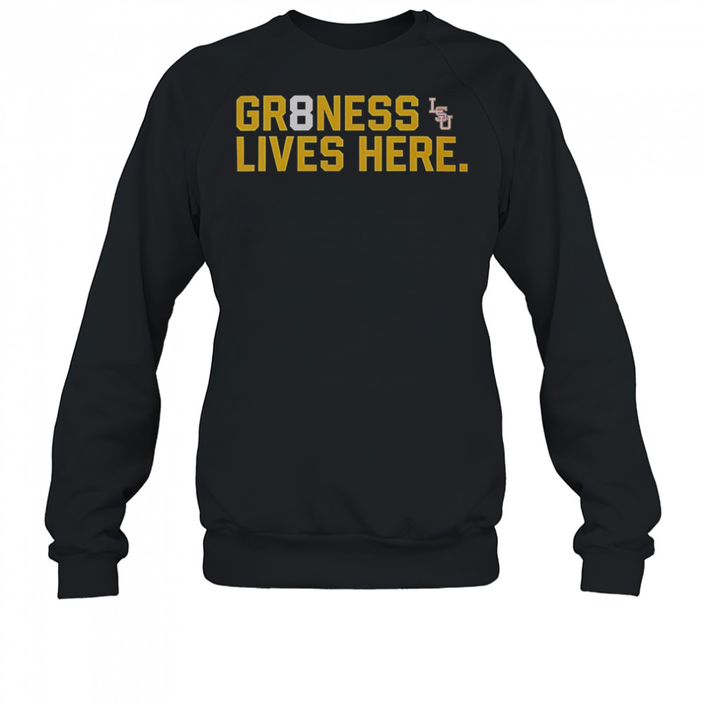LSU Tigers Baseball National Champions GR8NESS Lives Here Logo T-Shirt Sweatshirt