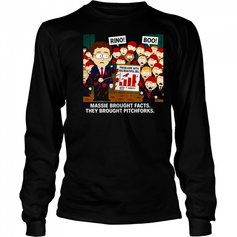 Massie brought facts they brought pitchforks shirt Long Sleeved