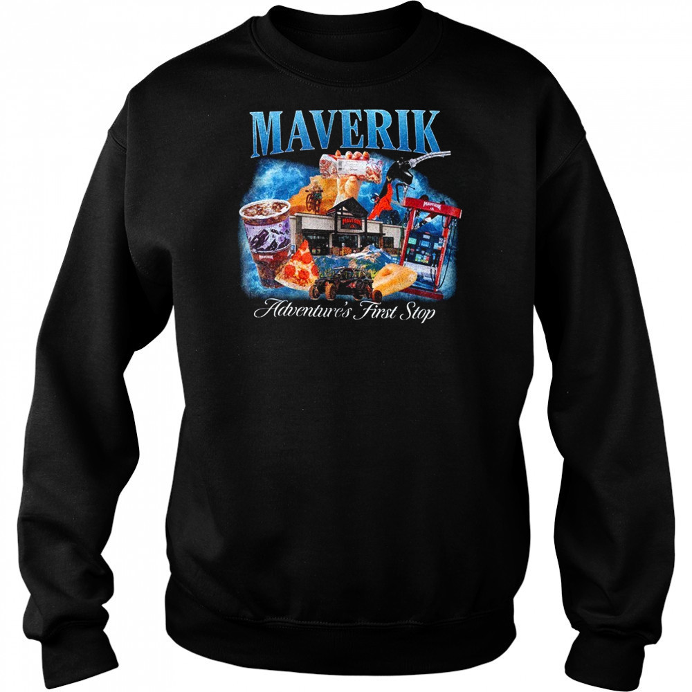 Maverik adventure’s first stop shirt Hoodie