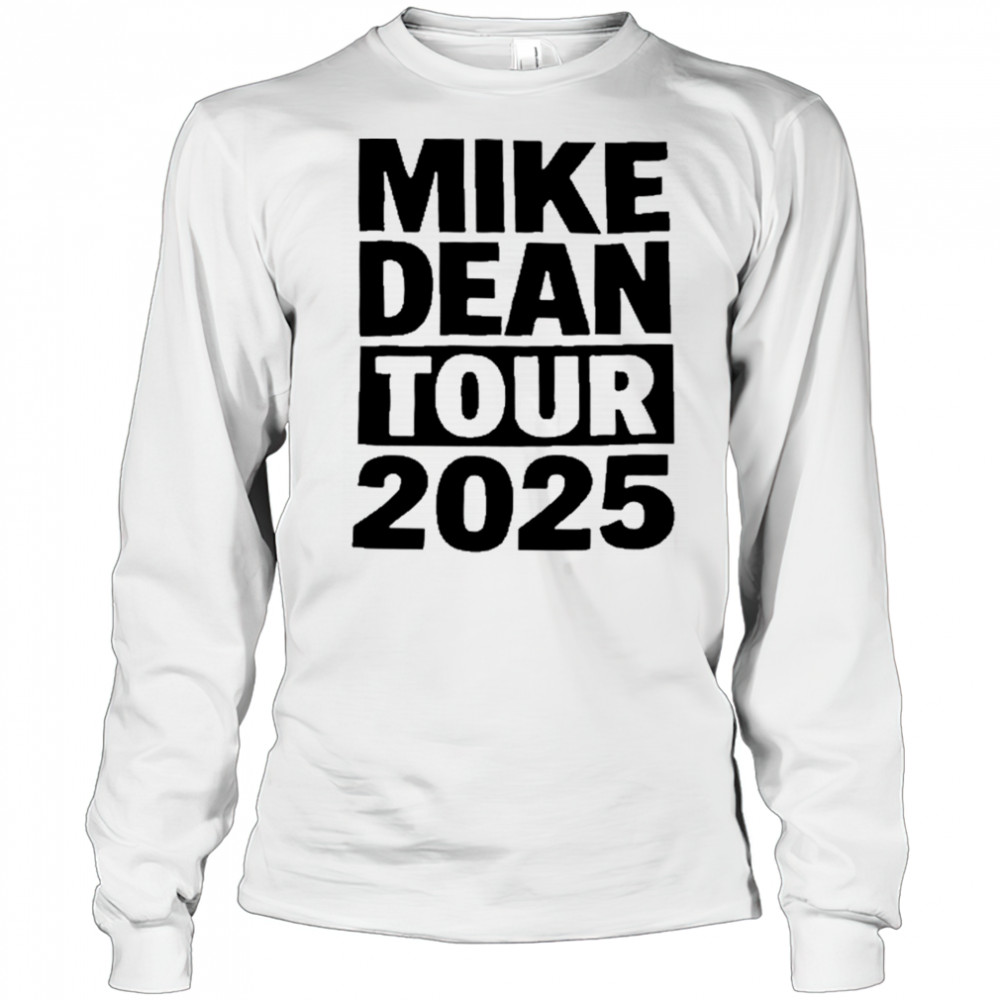 MIKE DEAN Tour 2025 T-Shirt Long Sleeved