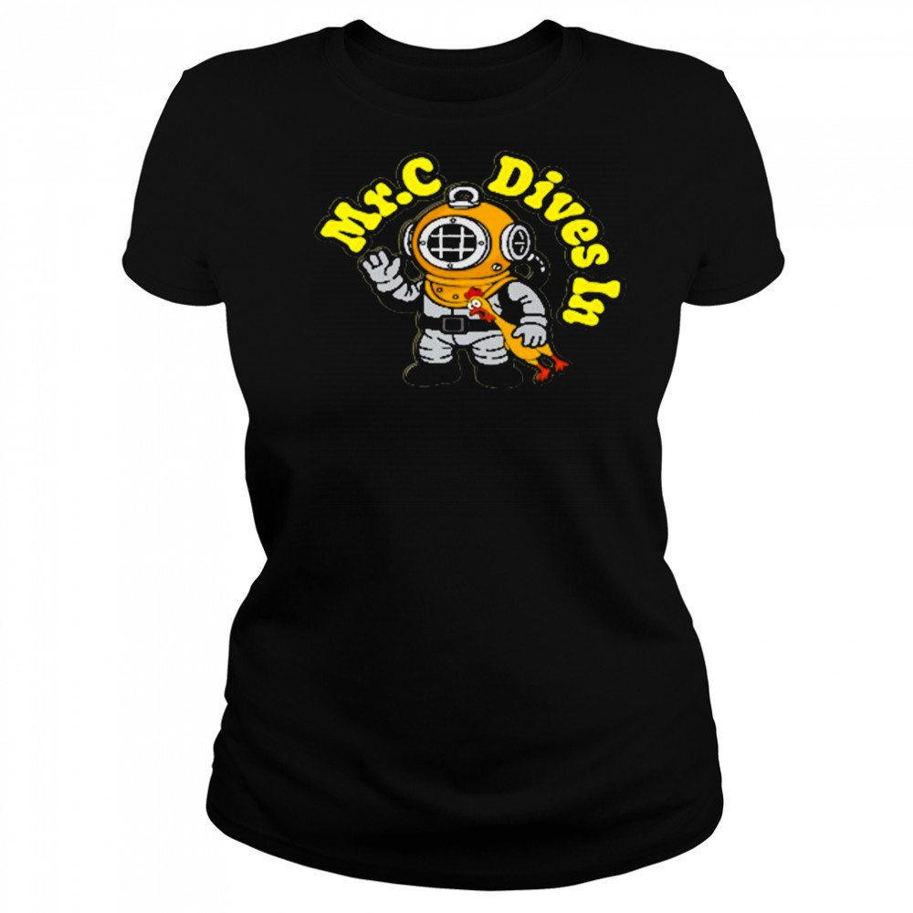 Mr. C Dives In Rubber Chicken T-Shirt Women's T-shirt