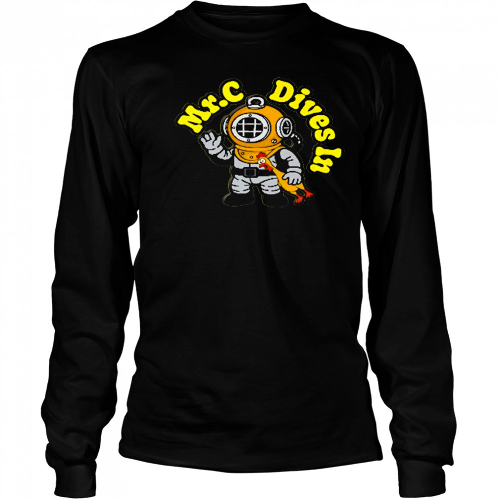 Mr. C Dives In Rubber Chicken T-Shirt Long Sleeved