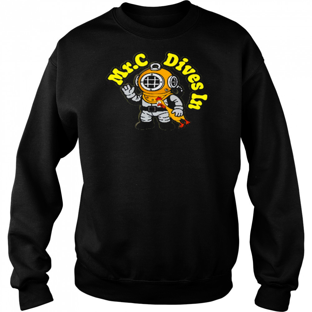 Mr. C Dives In Rubber Chicken T-Shirt Hoodie