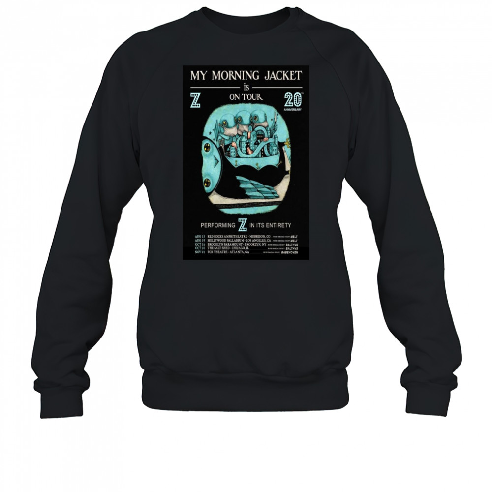 My Morning Jacket Z 20th Anniversary Poster T-Shirt Sweatshirt