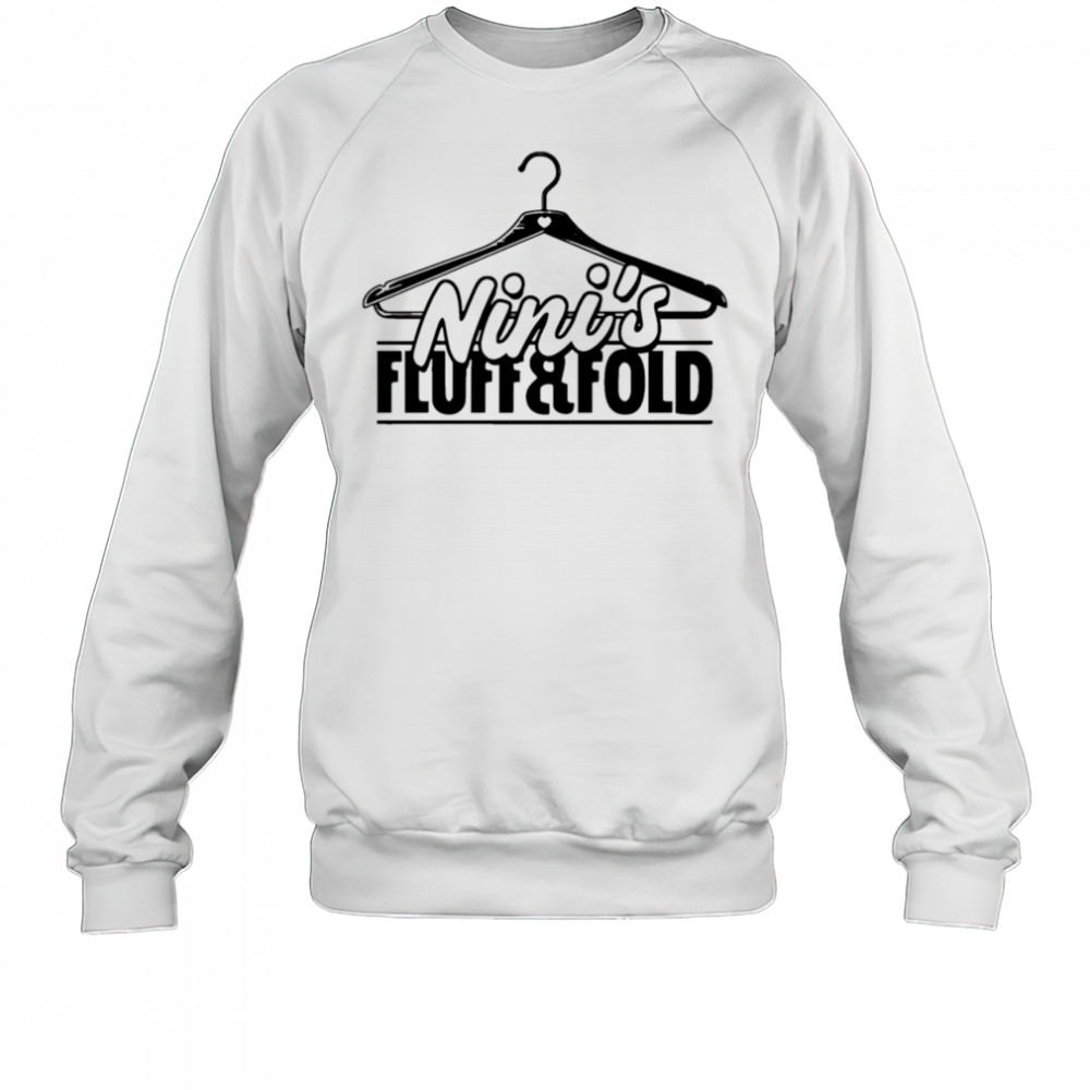 Nini’s fluff and fold logo shirt Sweatshirt