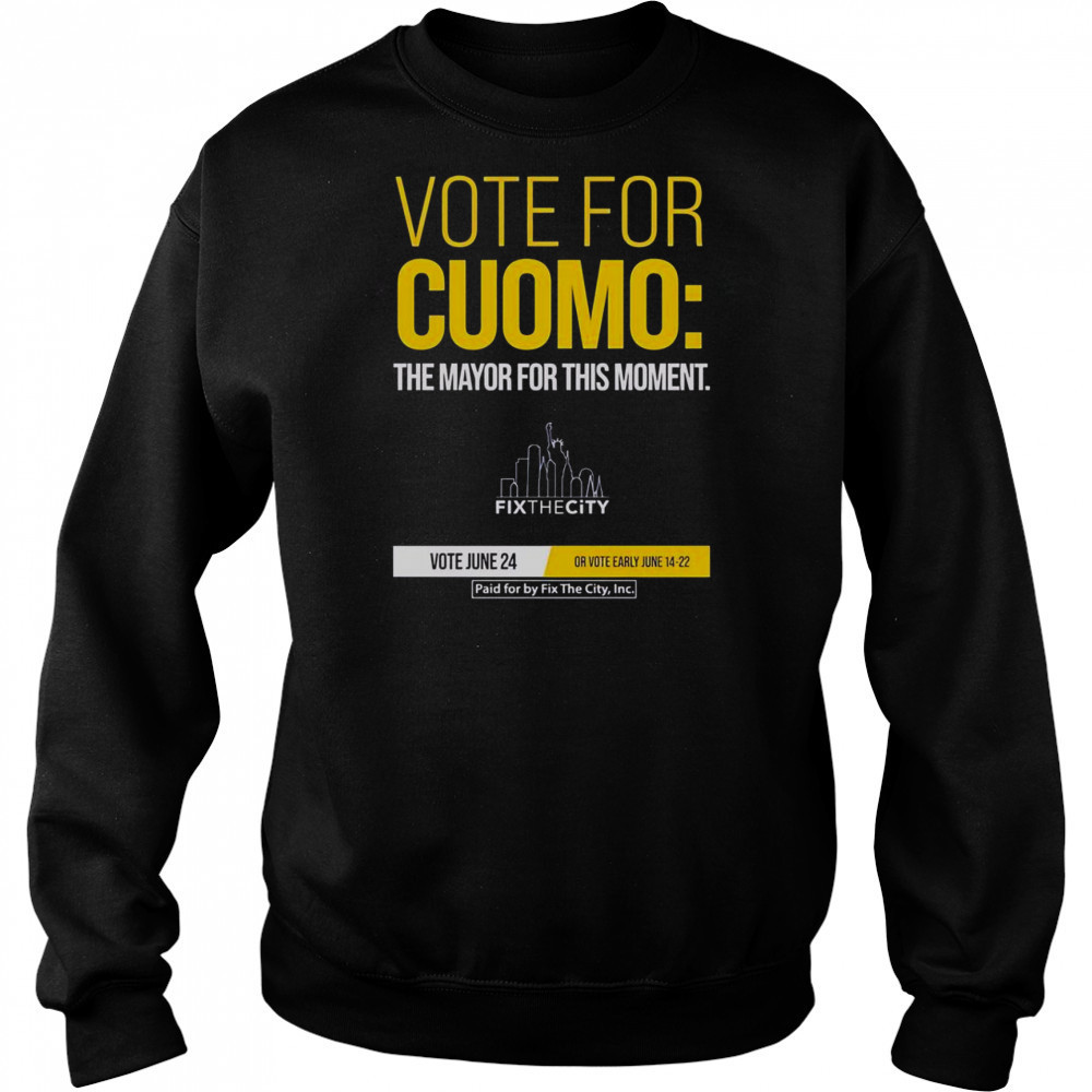 Official Vote For Cuomo The Mayor For This Moment T-Shirt Hoodie