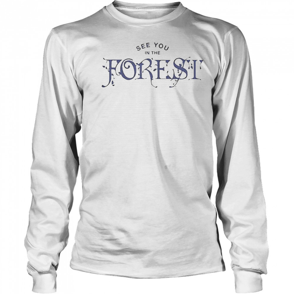 Original Electric Forest See You In The Forest T-Shirt Long Sleeved