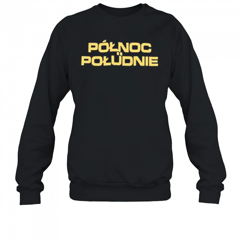 Polnoc Poludnie Wieza Babel T-Shirt Sweatshirt