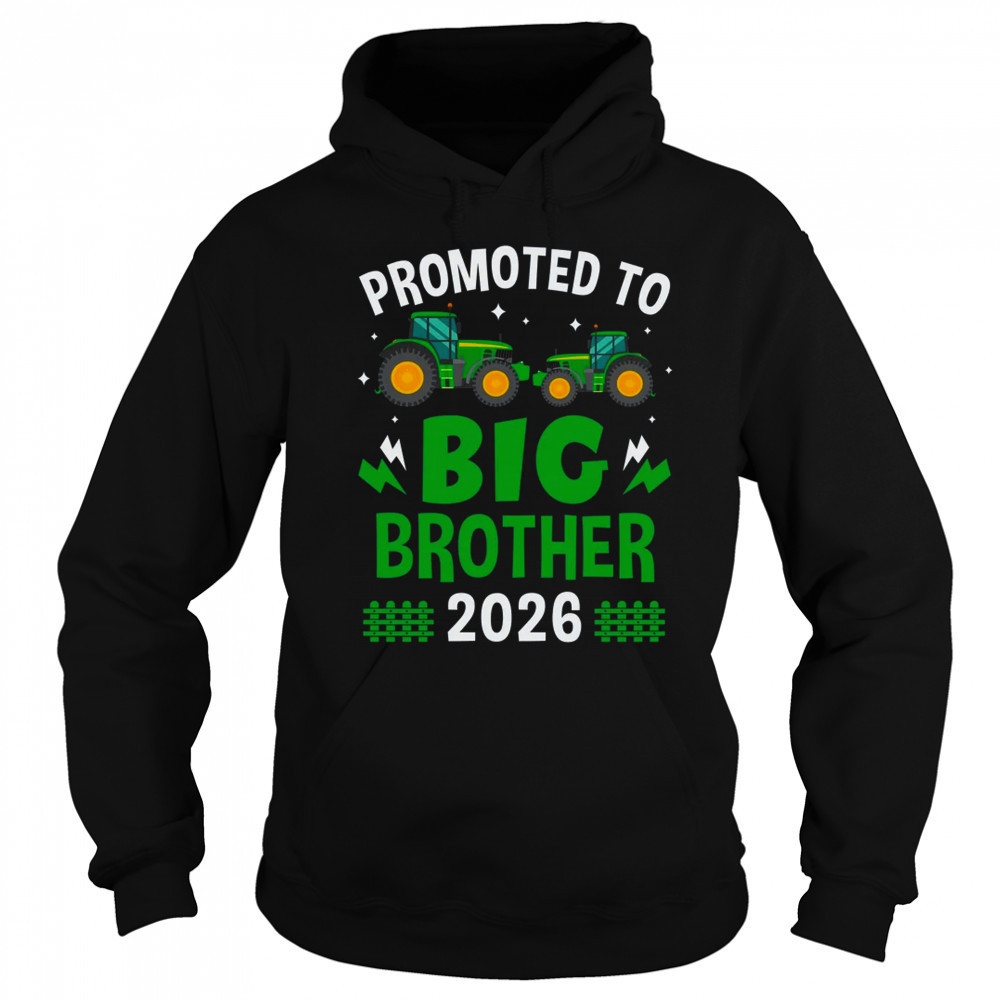Promoted To Big Brother 2026 Farm Tractors Boys shirt Sweatshirt