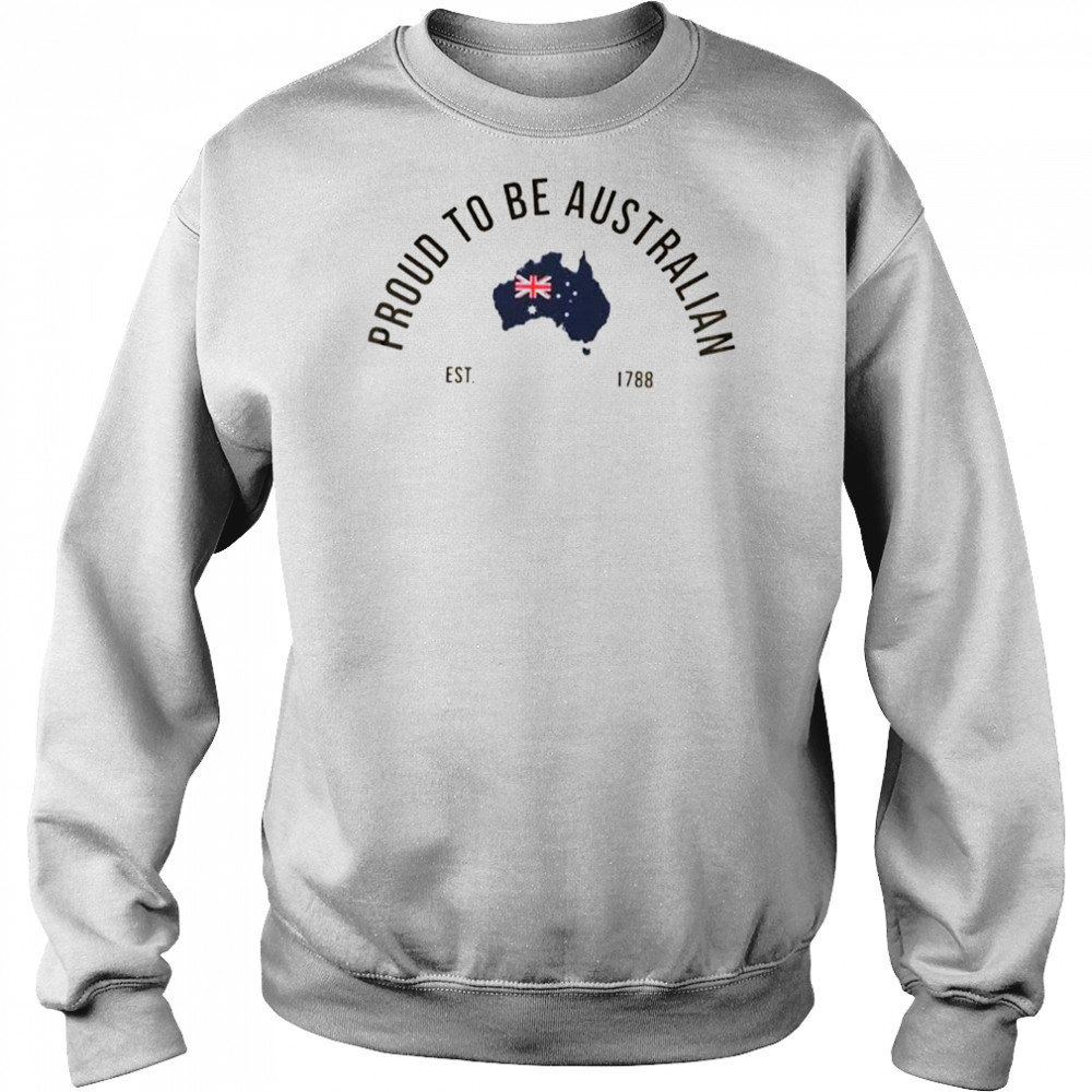 Proud to be Australian est 1788 shirt Hoodie