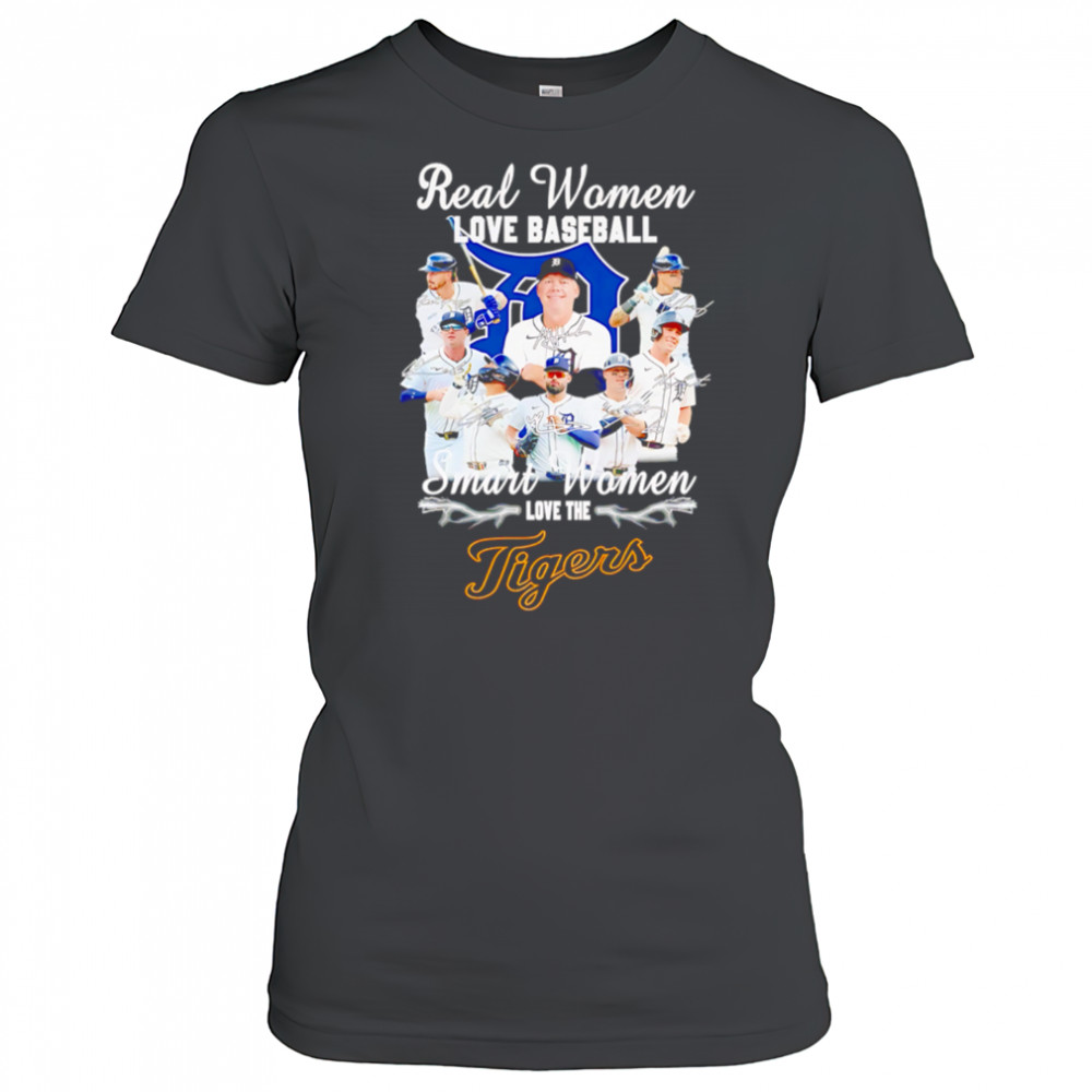 Real Women Love Baseball Smart Women Love The Detroit Tigers Signature shirt Women's T-shirt