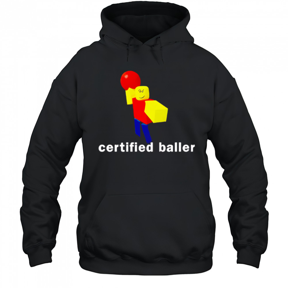 Roblox certified baller shirt Hoodie