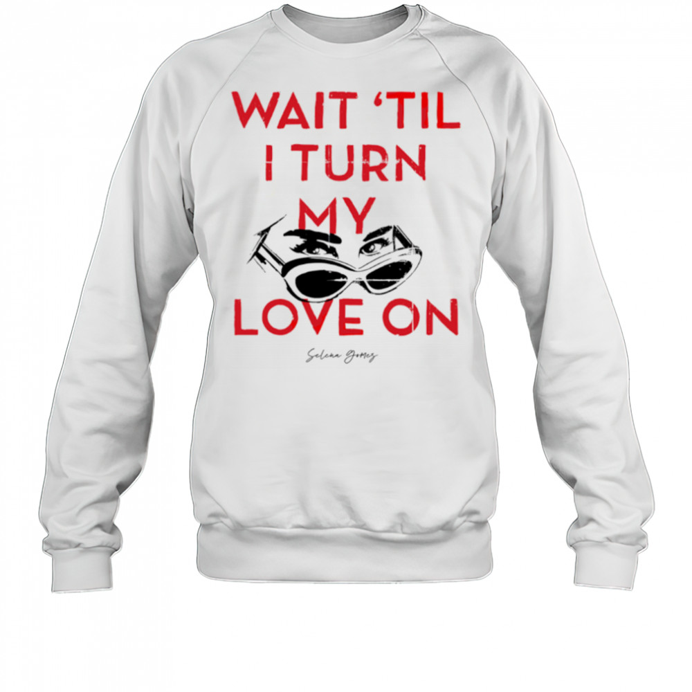 Selena Gomez Turn My Love On Pink Pullover shirt Sweatshirt