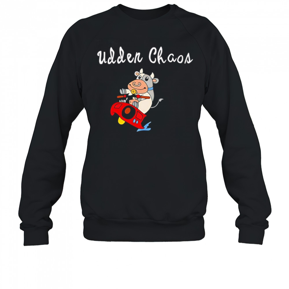 Simply udder chaos cow shirt Sweatshirt