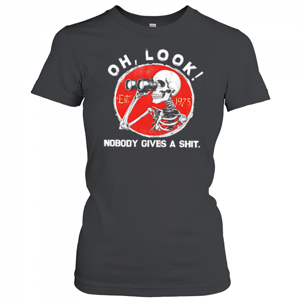 Skeleton binoculars Oh Look Nobody Gives a Shit shirt Women's T-shirt