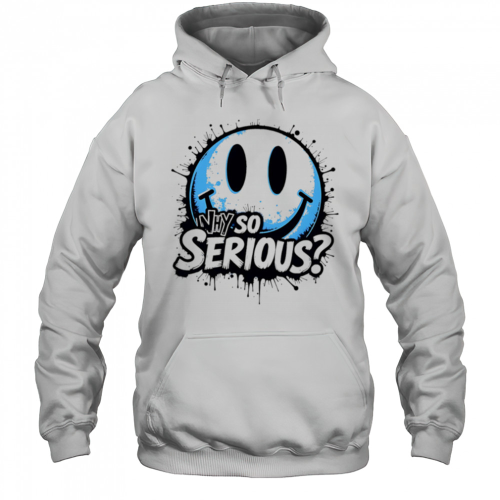 Why So Serious smiley face icon shirt Hoodie