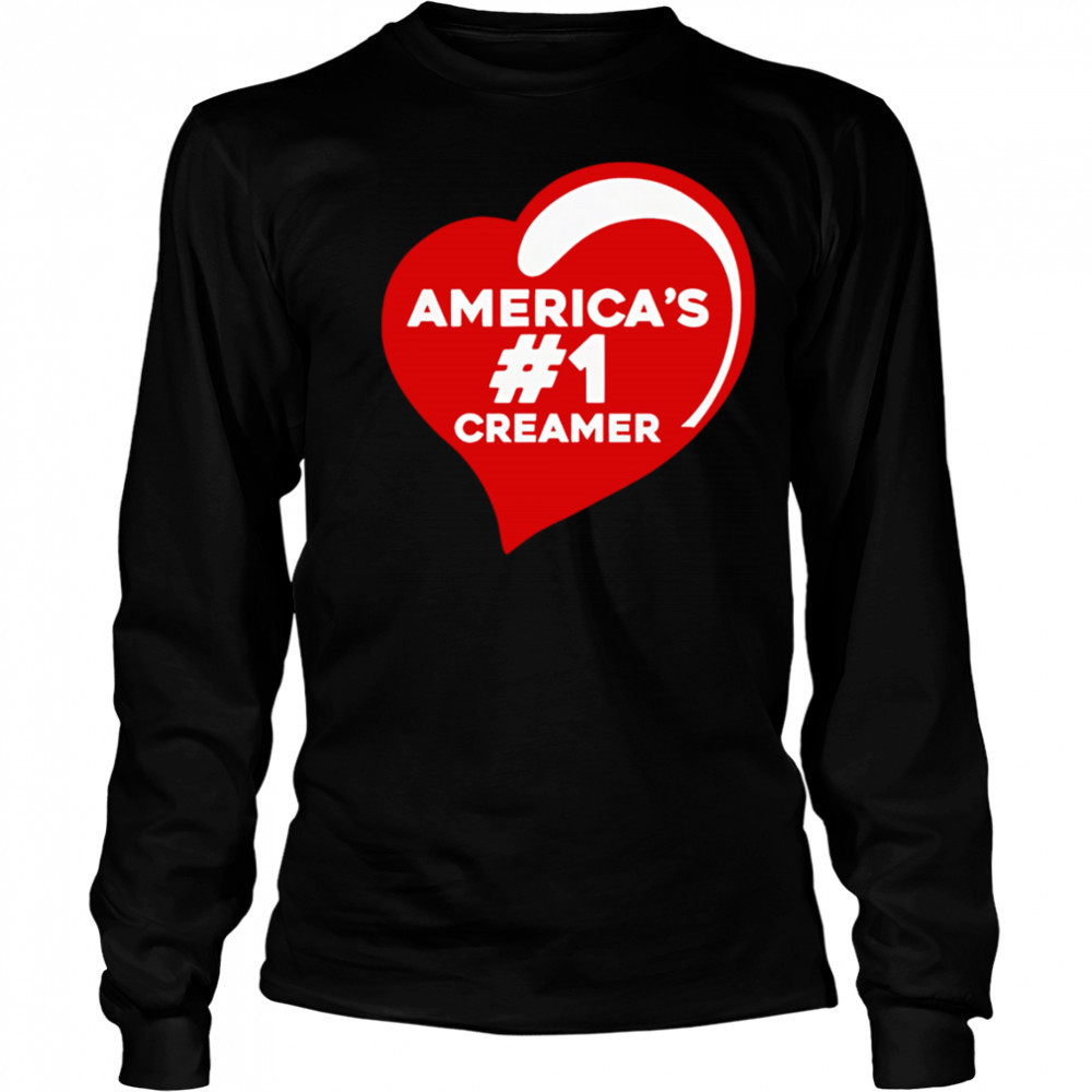 America’s #1 Creamer heart shirt Long Sleeved
