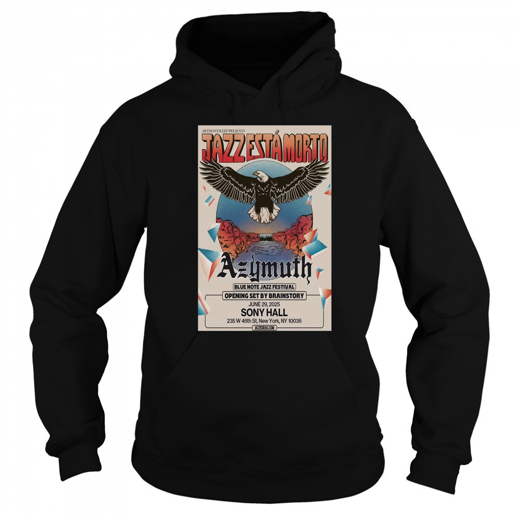 Azymuth Sony Hall New York, NY 06.29.2025 Poster T-Shirt Sweatshirt