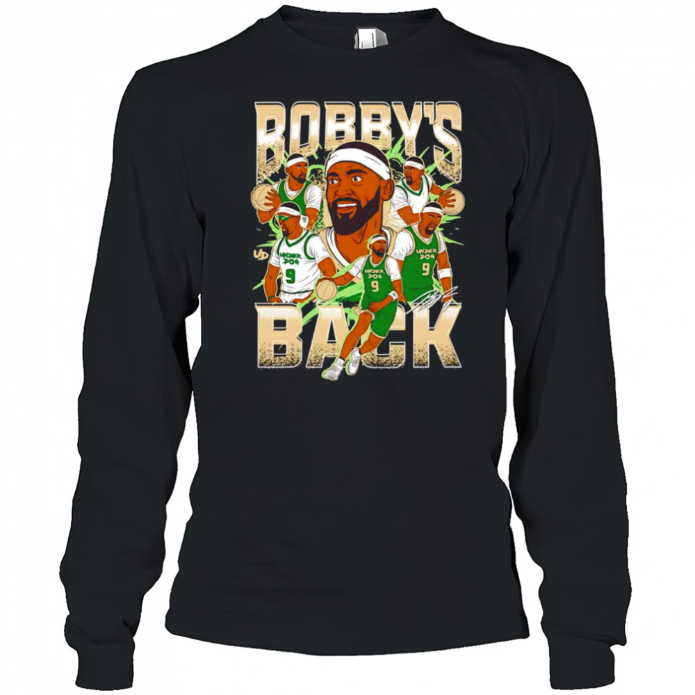 Bobby’s back Underdog shirt Long Sleeved