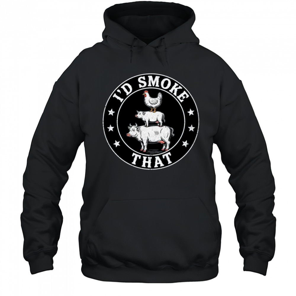 Chef Butcher BBQ Smoker I'd Smoke That Barbecue Pitmaster shirt Hoodie