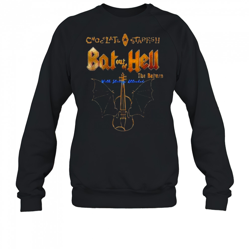Chocolate Starfish Bat Out Of Hell T-Shirt Sweatshirt