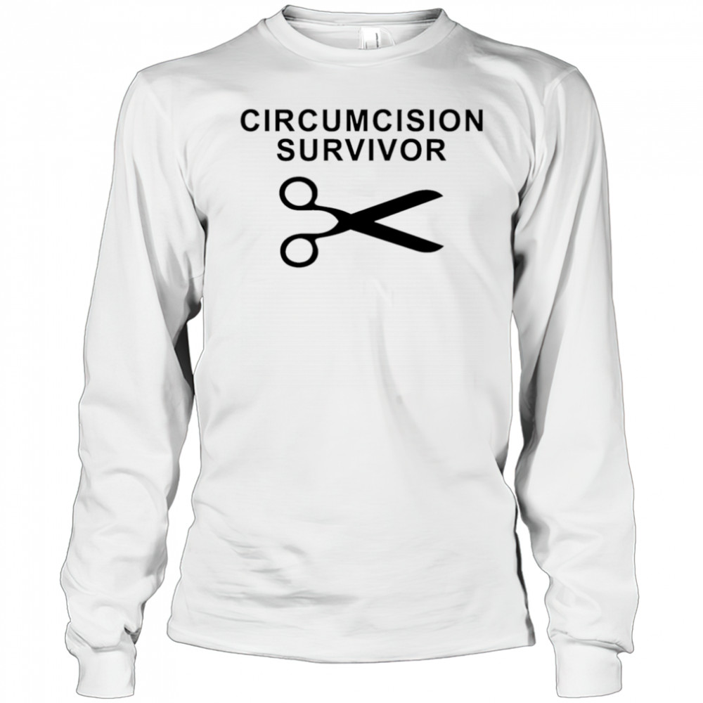 Circumcision Survivor scissors shirt Long Sleeved