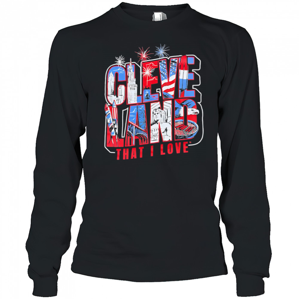 Cleveland That I Love city shirt Long Sleeved