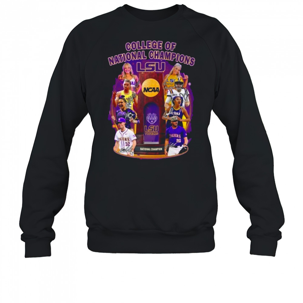 College Of National Champions LSU Tigers T-Shirt Sweatshirt