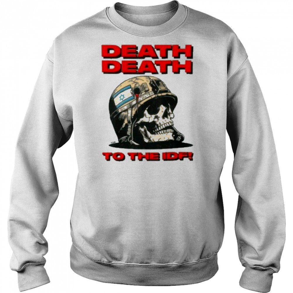 Death Death To The Idf T-Shirt Hoodie