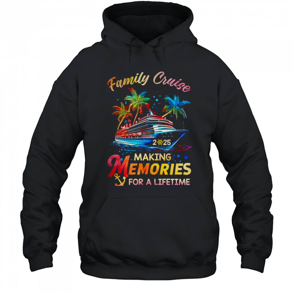 Family Cruise 2025 Family Matching Group Vacation Trip shirt Hoodie
