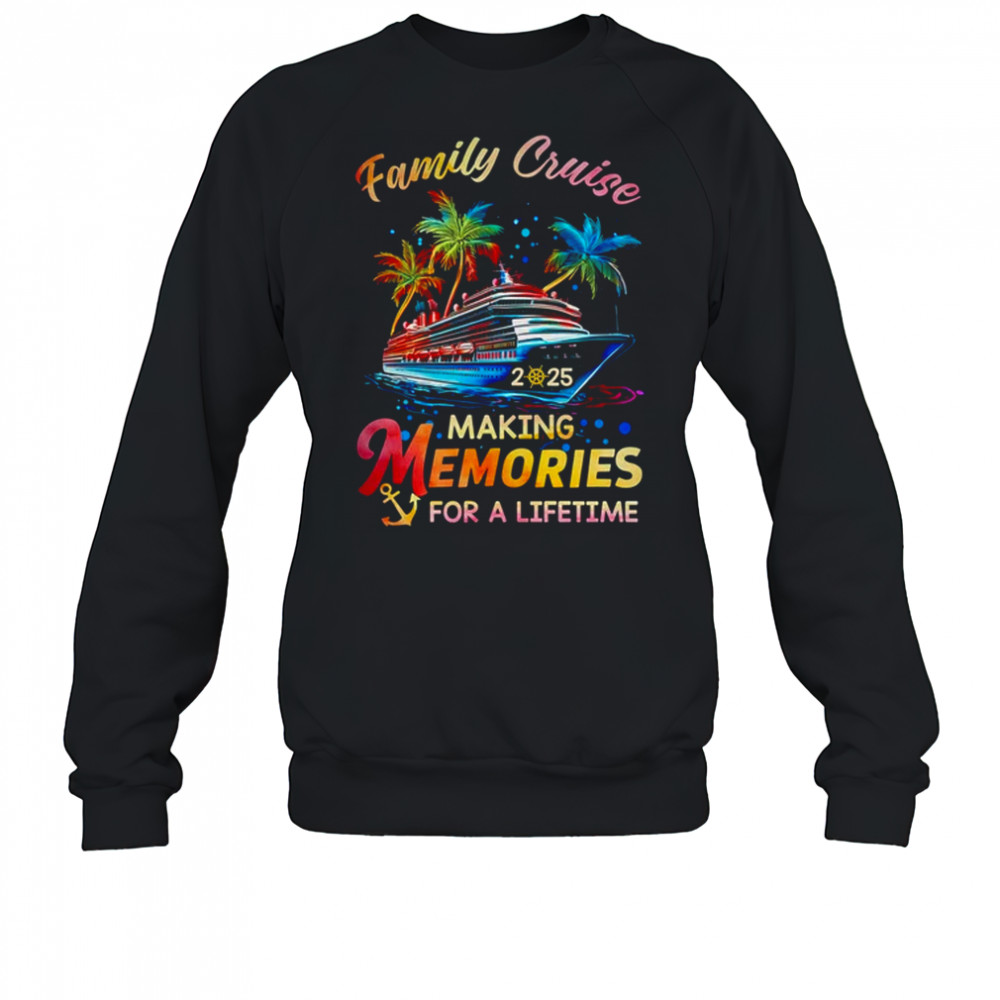 Family Cruise 2025 Family Matching Group Vacation Trip shirt Sweatshirt