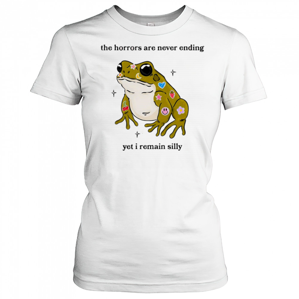 Frog the horrors are never ending yet I remain silly shirt Women's T-shirt