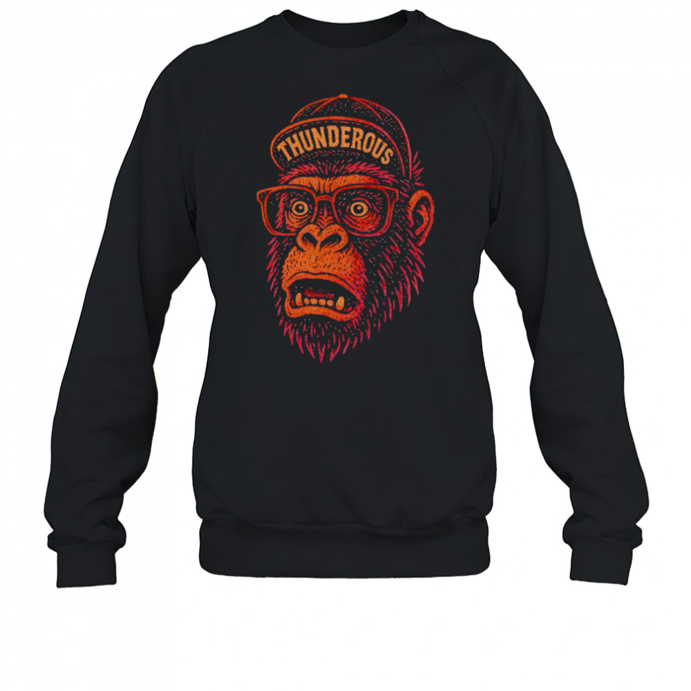 Gorilla Big head Hat Thunderous shirt Sweatshirt